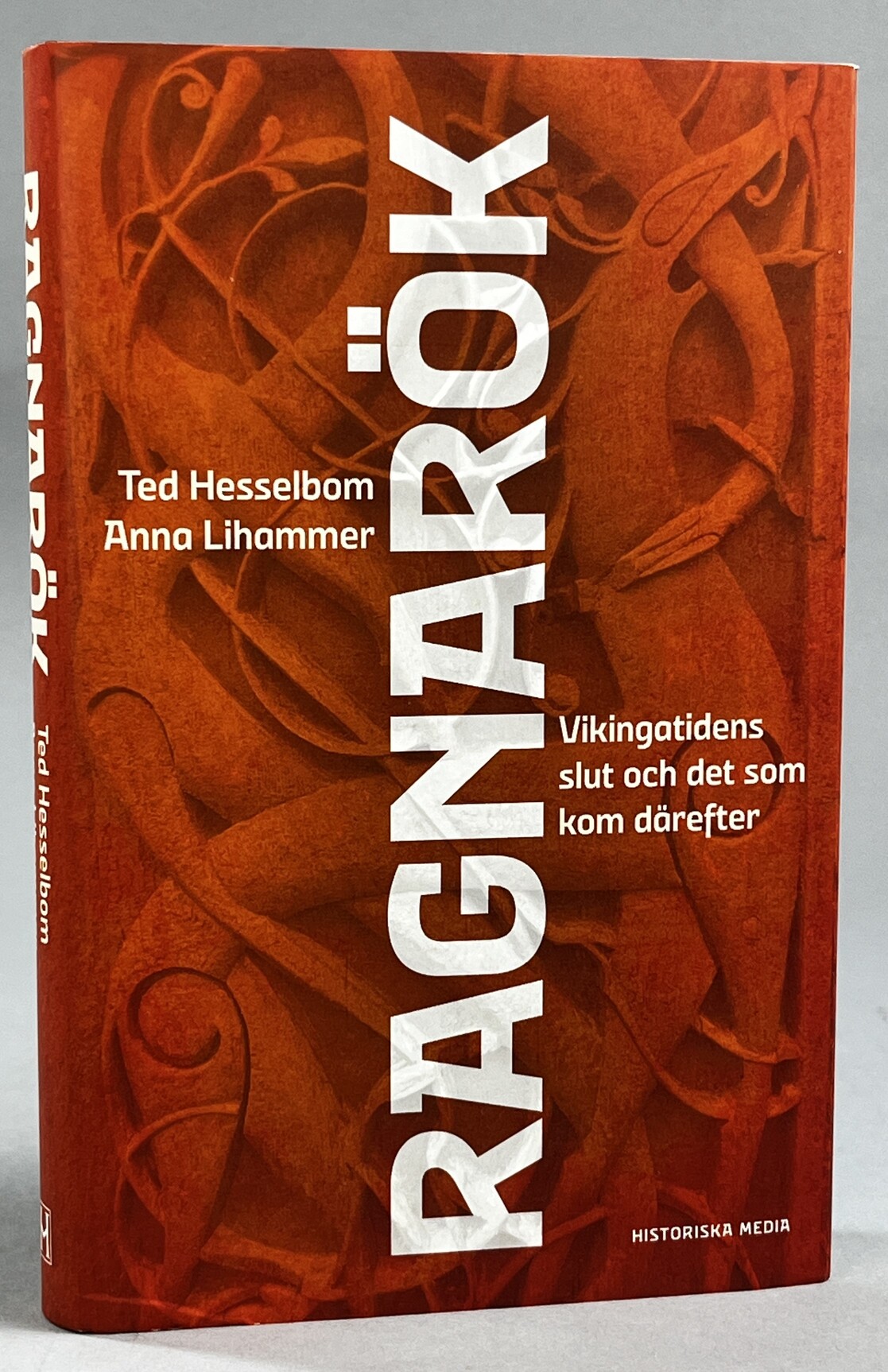 Ragnarök. Vikingatidens slut och det som kom därefter. [Utg. av] Historiska Media.
