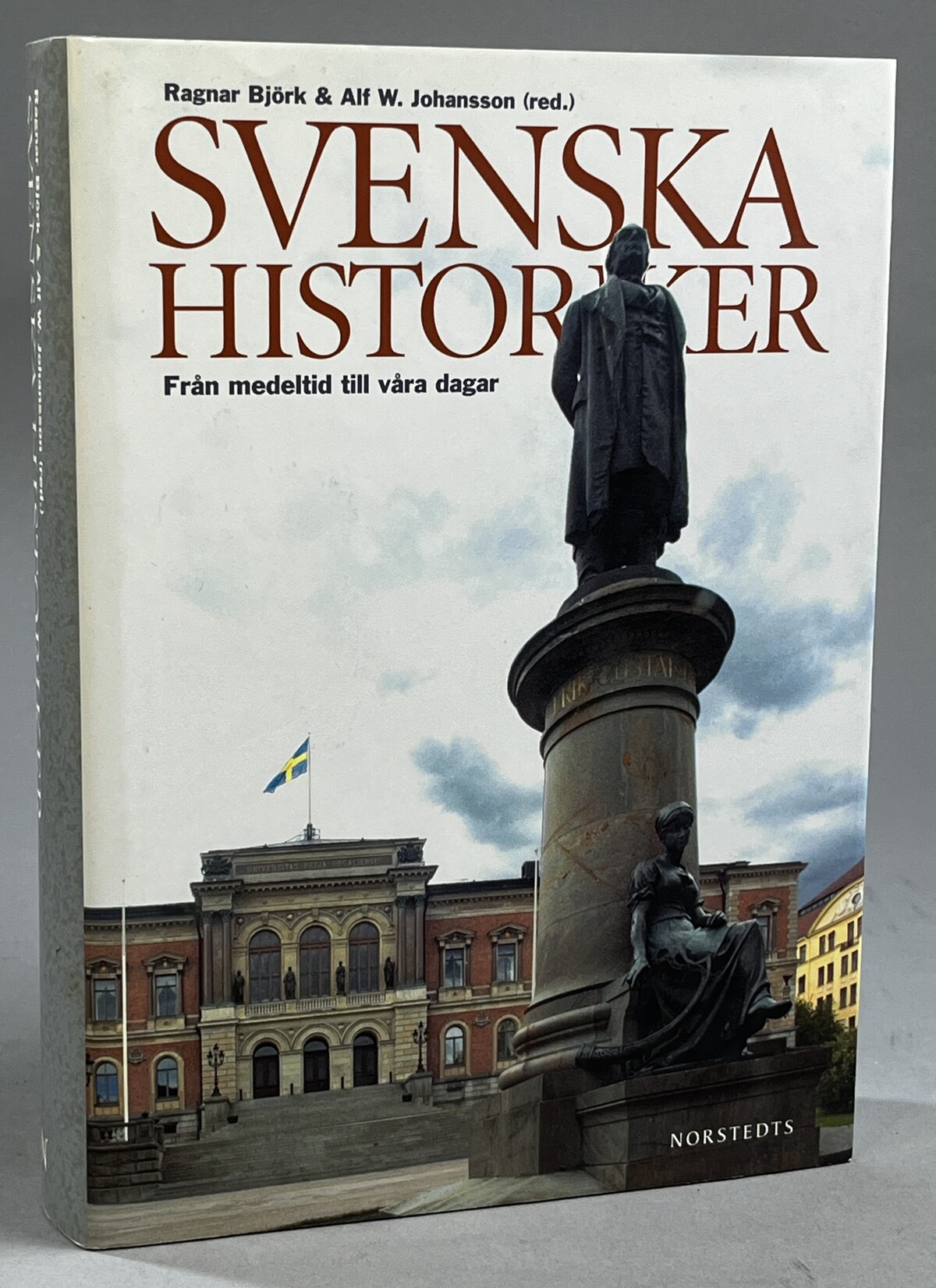 Svenska historiker. Från medeltid till våra dagar. [Utg. av] Norstedts.