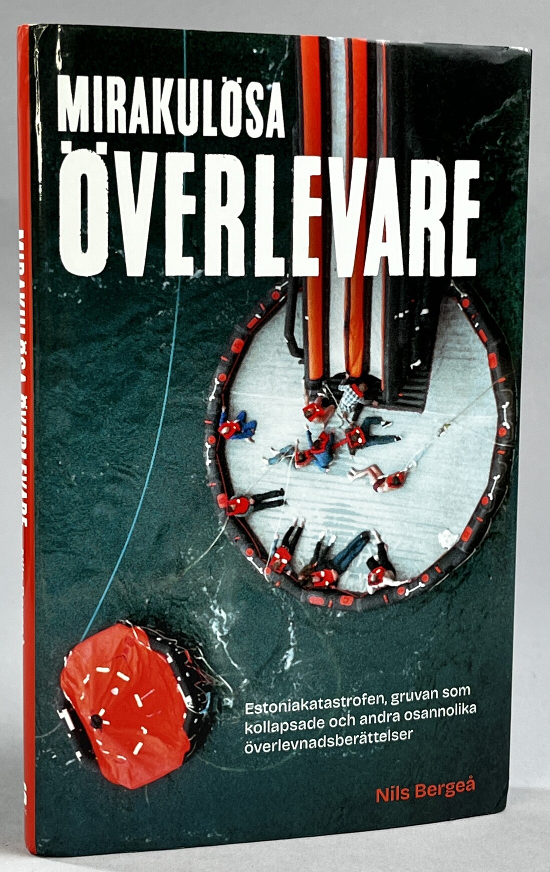 Mirakulösa överlevare. Estoniakatastrofen, gruvan som kollapsade och andra osannolika överlevnadsberättelser. [Utg. av] Bokförlaget Semic.