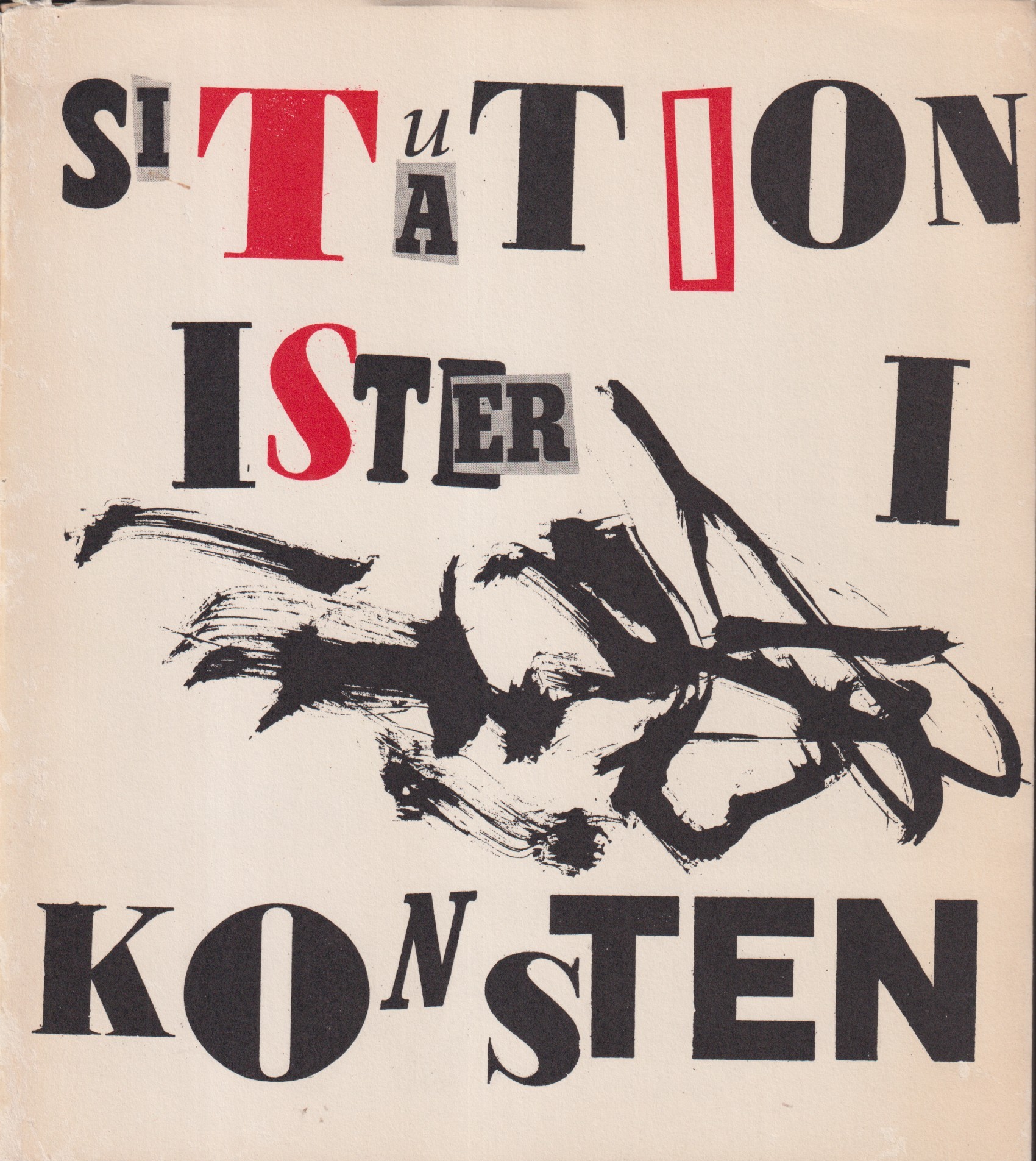 Situationister i konsten. Carl Magnus, Jörgen Nash, Heimrad Prem, Hardy Strid, Jens Jørgen Thorsen. [Utg. av] Edition Bauhaus Situationiste.