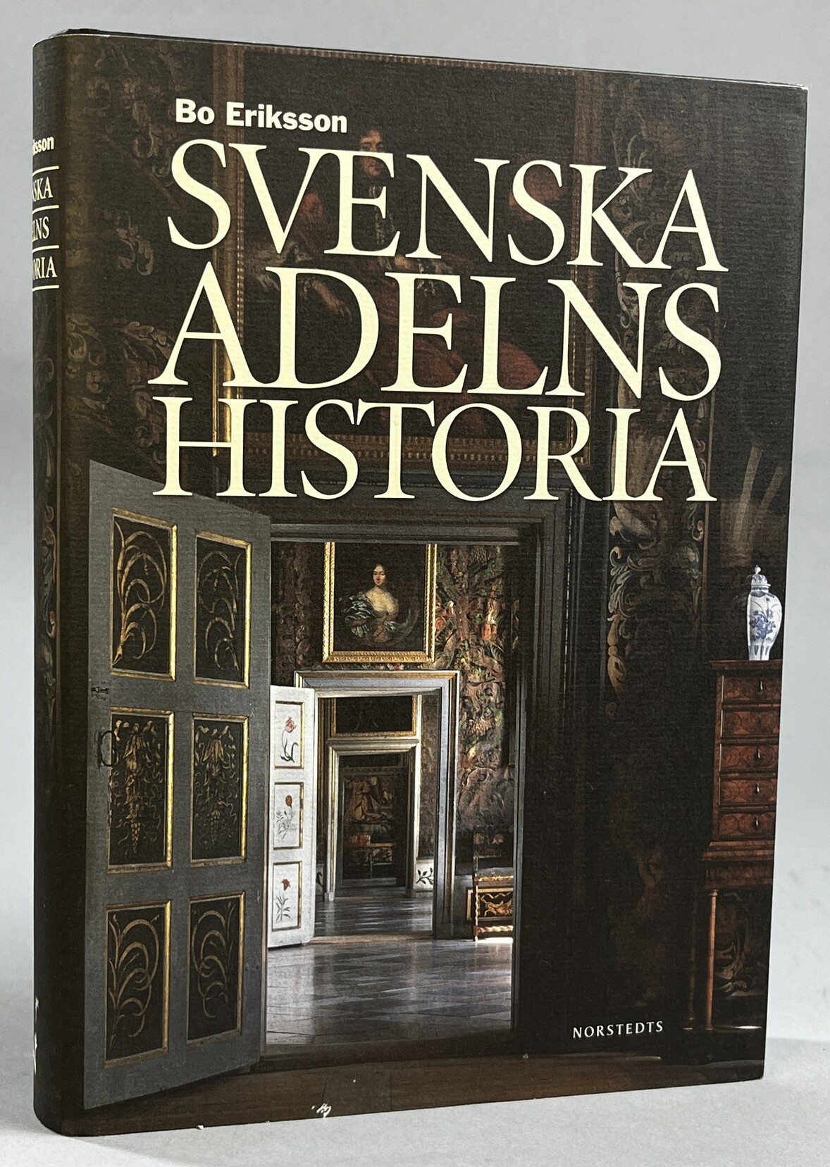 Svenska adelns historia. [Utg. av] Norstedts.