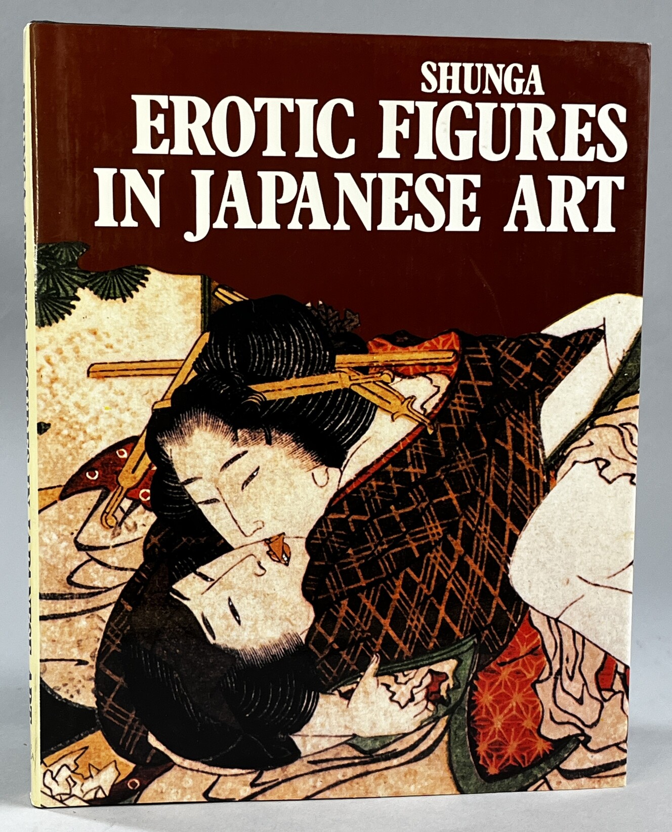 Shunga. Erotic Figures In Japanese Art. Translated by Alison L'Eplattenier.