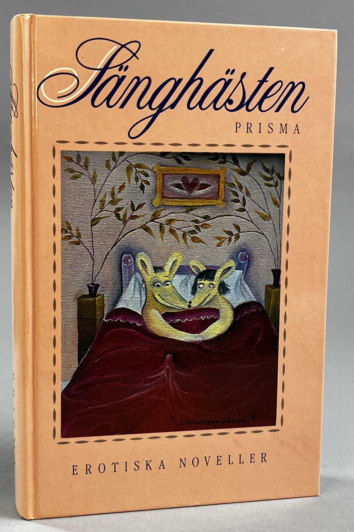 Sänghästen. 21 erotiska noveller. [Utg. av] Bokförlaget Prisma.