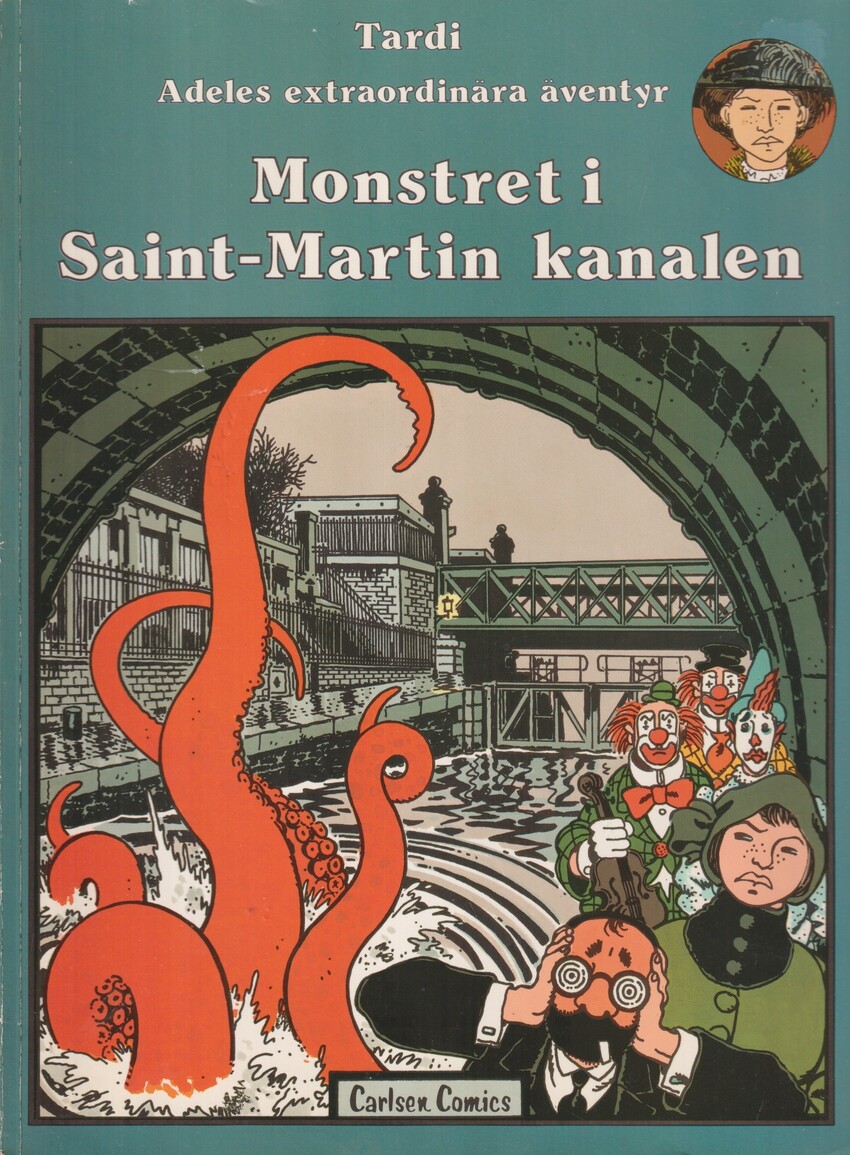 Monstret i Saint-Martin kanalen. Text och teckningar: Jacques Tardi. Svensk text och textning: Leif Almqvist. [Utg. av] Carlsen/if.