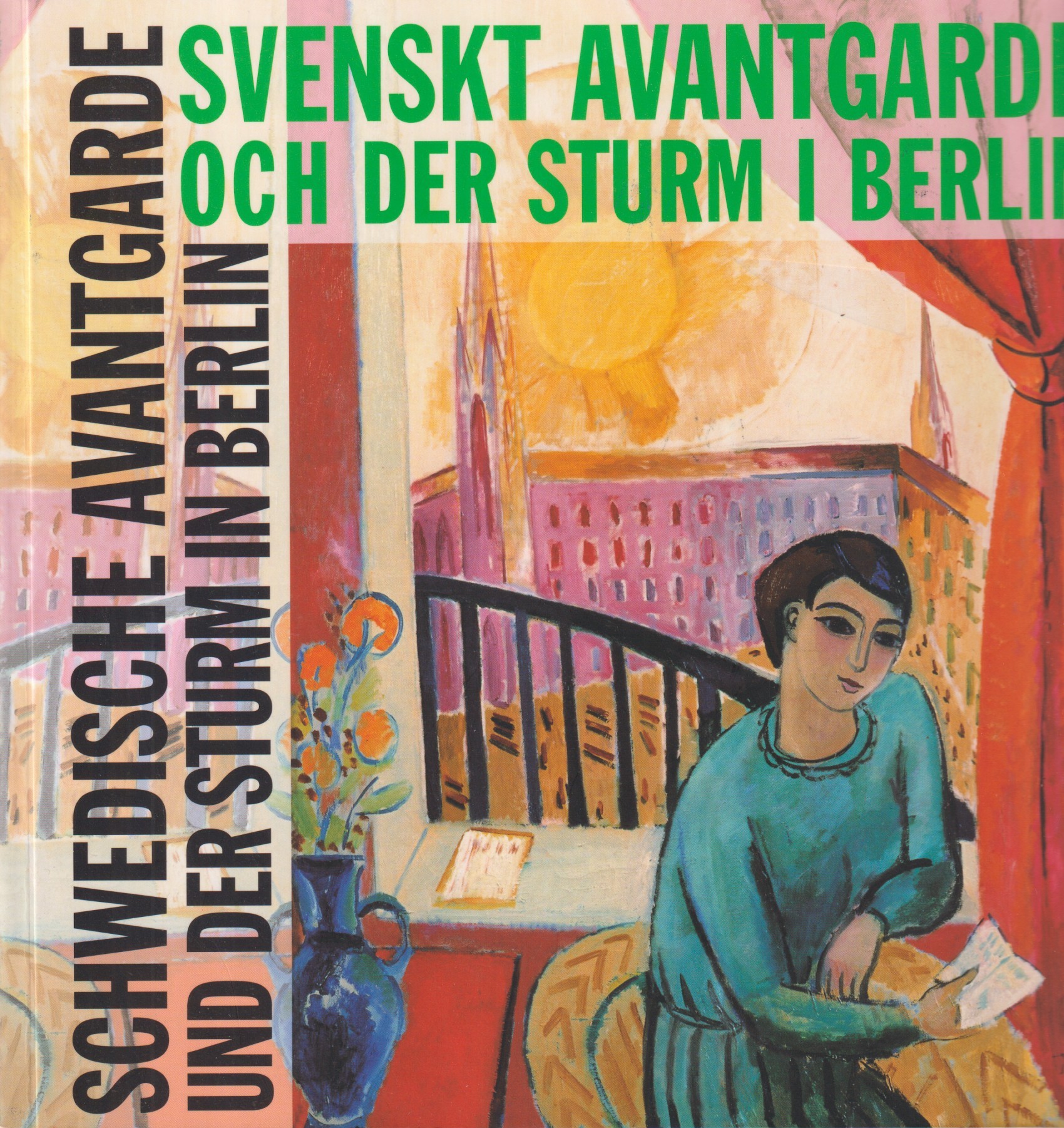 Svenskt Avantgarde och Der Sturm i Berlin. [Utg. av] Verlag des Museums- und Kunstvereins Osnabrück / Kulturen.