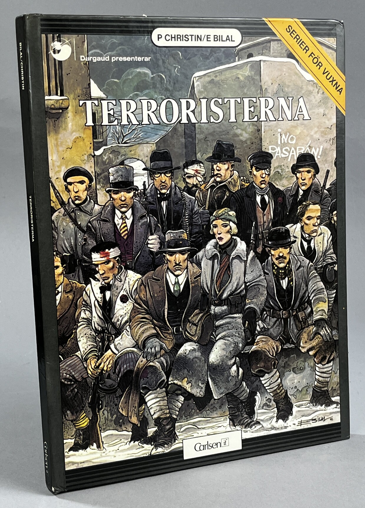 Terroristerna. Bild: E. Bilal. Text: P Christin. Svensk text: Sture Hegerfors. [Utg. av] Carlsen/if.