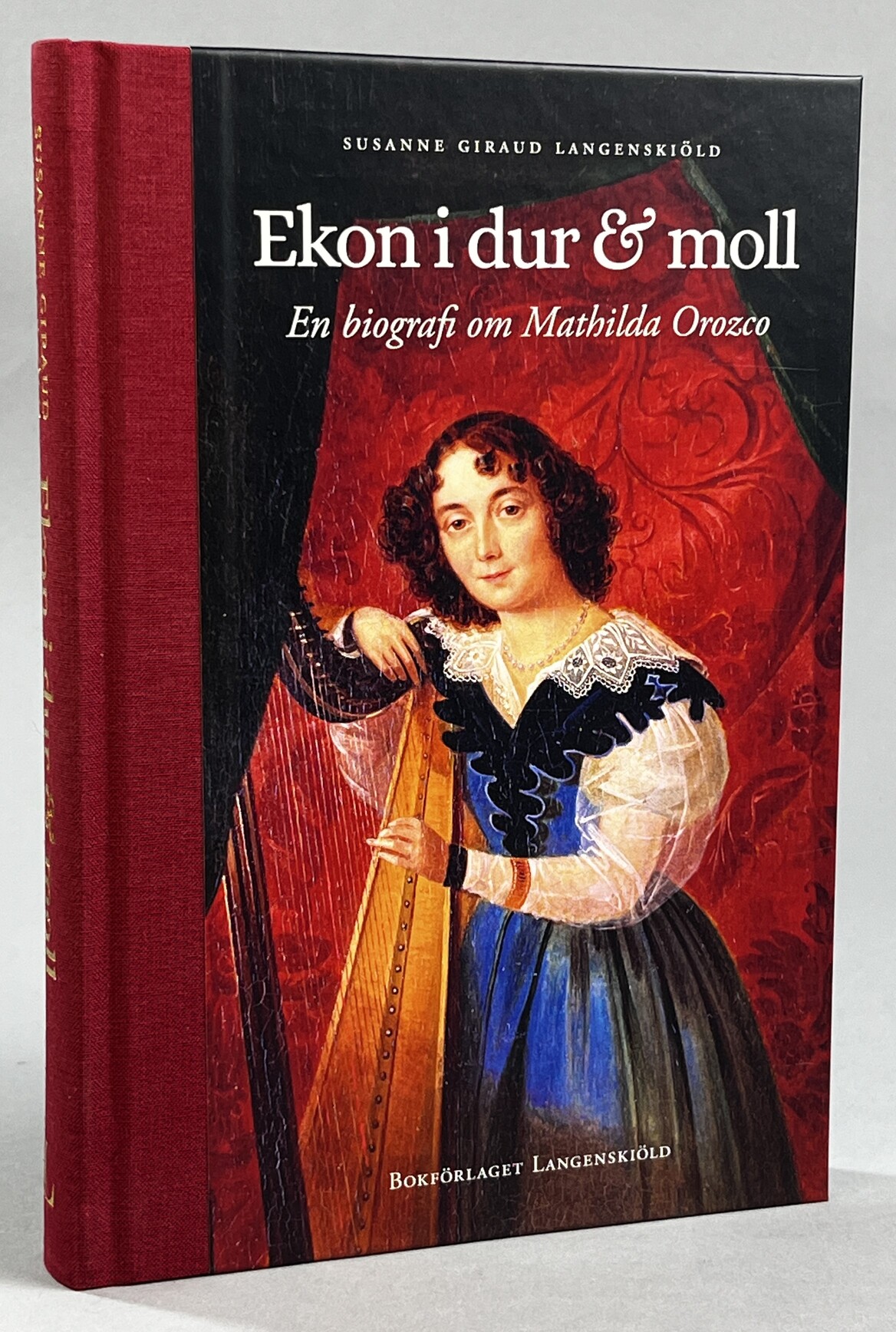 Ekon i dur & moll. En biografi om Mathilda Orozco. [Utg. av] Bokförlaget Langenskiöld.