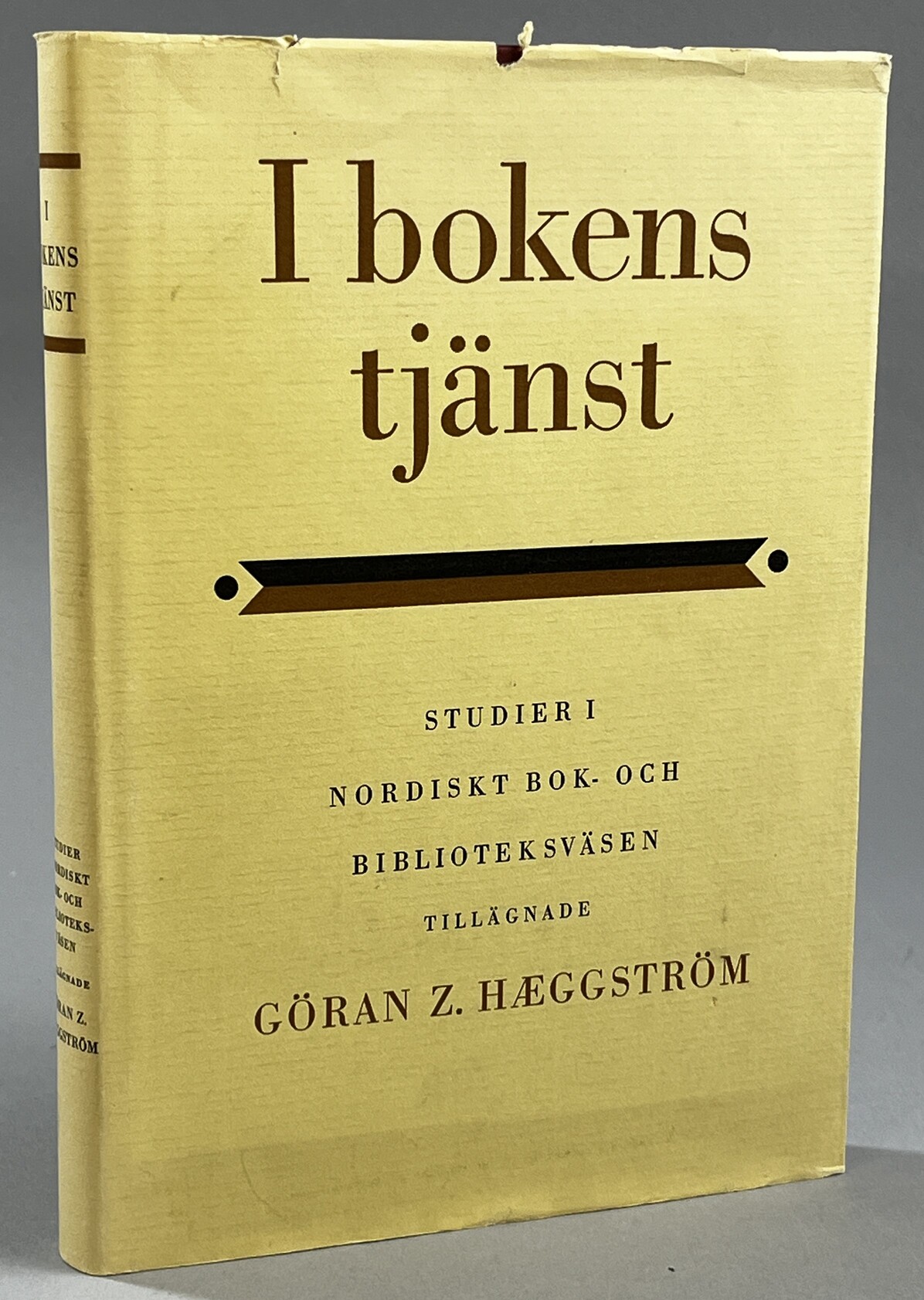 I bokens tjänst. Studier i nordiskt bok- och biblioteksväsen tillägnade Göran Z. Hæggström.