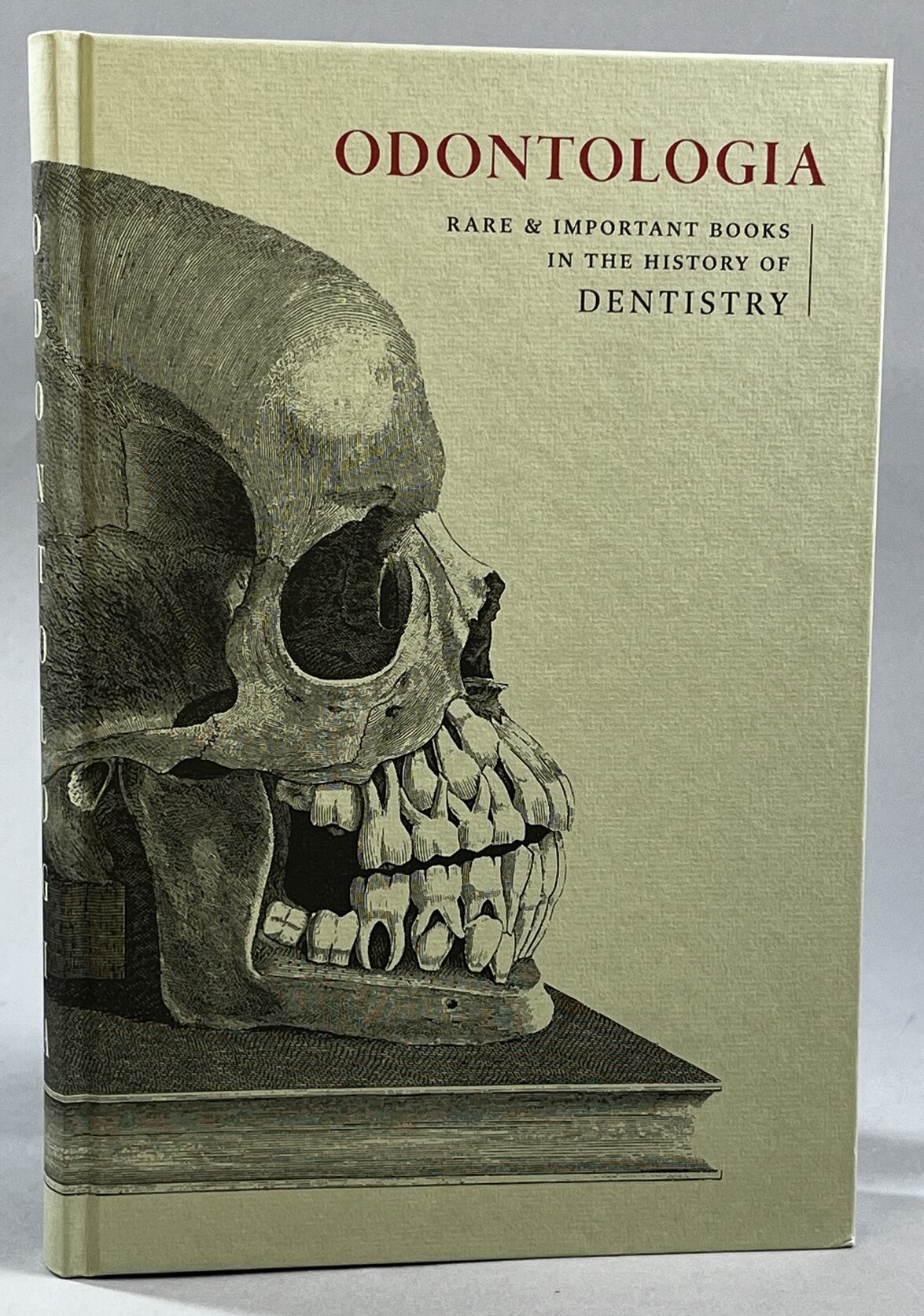 Odontologia. Rare & important books in the history of dentistry. An illustrated and annotated catalogue. [Publ. by] Svenska Tandläkare-sällskapet / Swedish Dental Society.