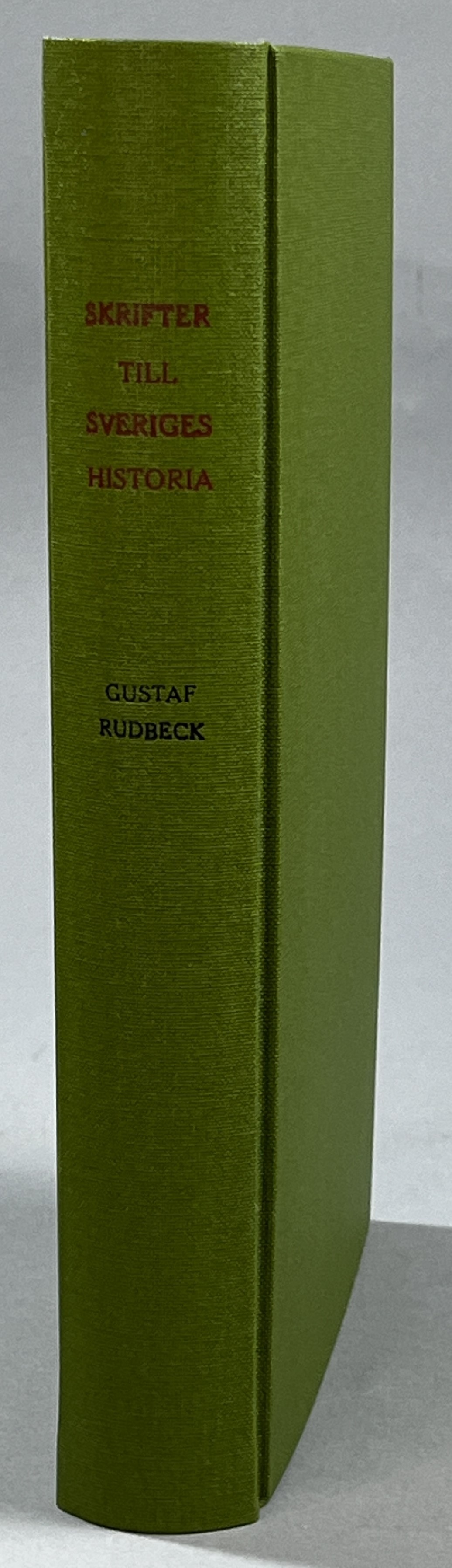 Skrifter till Sveriges historia tryckta före år 1600. Med en inledande redogörelse. Akademisk afhandling af Gustaf Rudbeck.