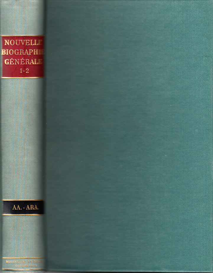 Nouvelle biographie générale depuis les temps les plus reculés jusqu'a 1850-60. Avec les renseignements bibliographiques et l'indication des sources à consulter. Publiée par MM. Firmin Didot Fréres, sous la Direction de M. Le Dr Hoefer.