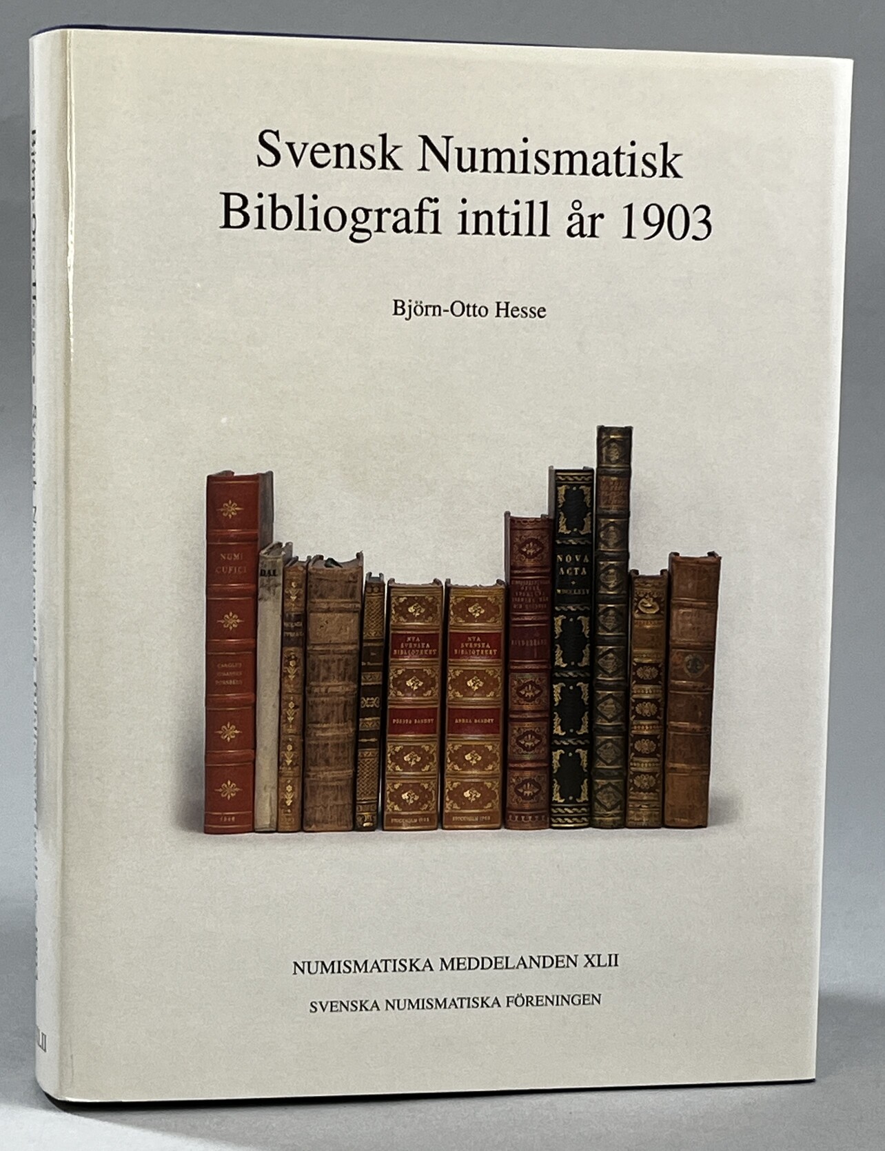 Svensk numismatisk bibliografi intill år 1903. Med tillägg av bibliografier etc. med numismatiskt innehåll fram till år 2003. Sammanställd av Björn-Otto Hesse. [Utg. av] Svenska Numismatiska föreningen.