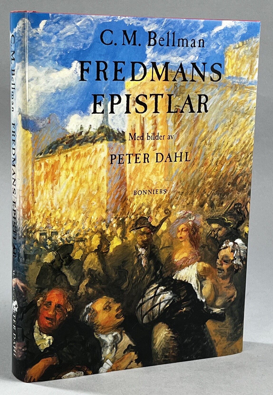 Fredmans epistlar. Med bilder av Peter Dahl. [Utg. av] Bonniers.