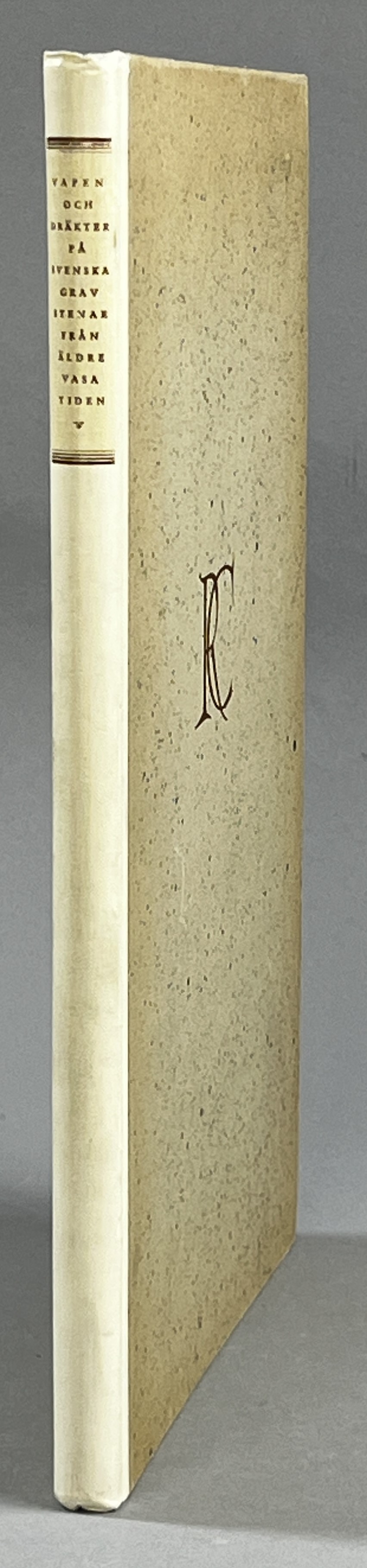 Vapen och dräkter på svenska gravstenar från äldre Vasatiden. Avbildningar tillägnade Rudolf Cederström på hans femtioårsdag den 3 september 1926.