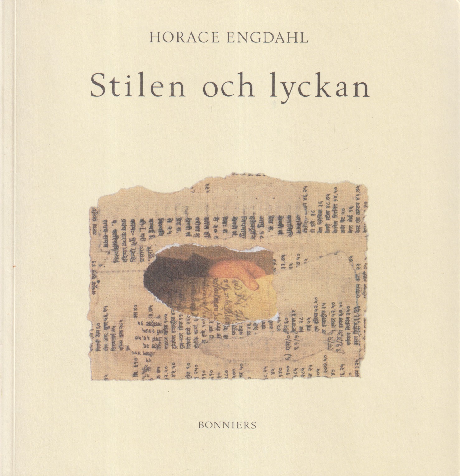 Stilen och lyckan. Essäer om litteratur. [Utg. av] Albert Bonniers förlag.