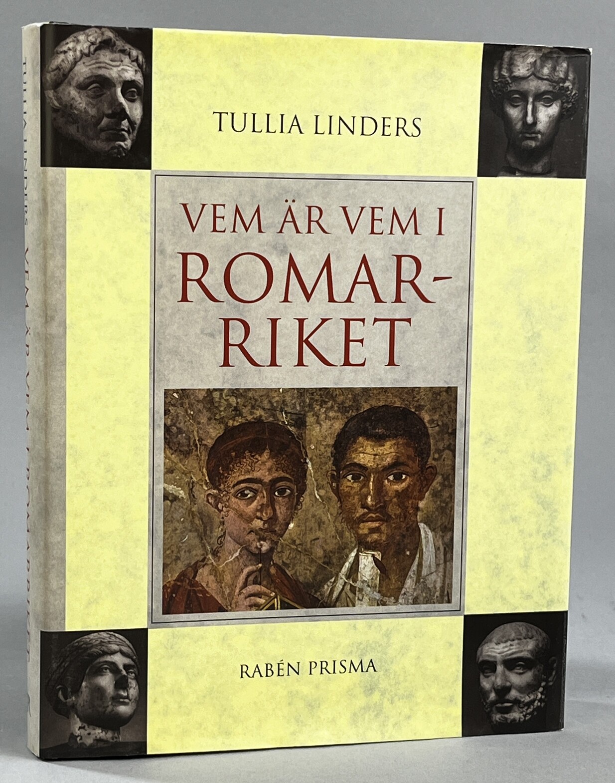 Vem är vem i Romarriket. Människor och Gudar. [Utg. av] Rabén Prisma.