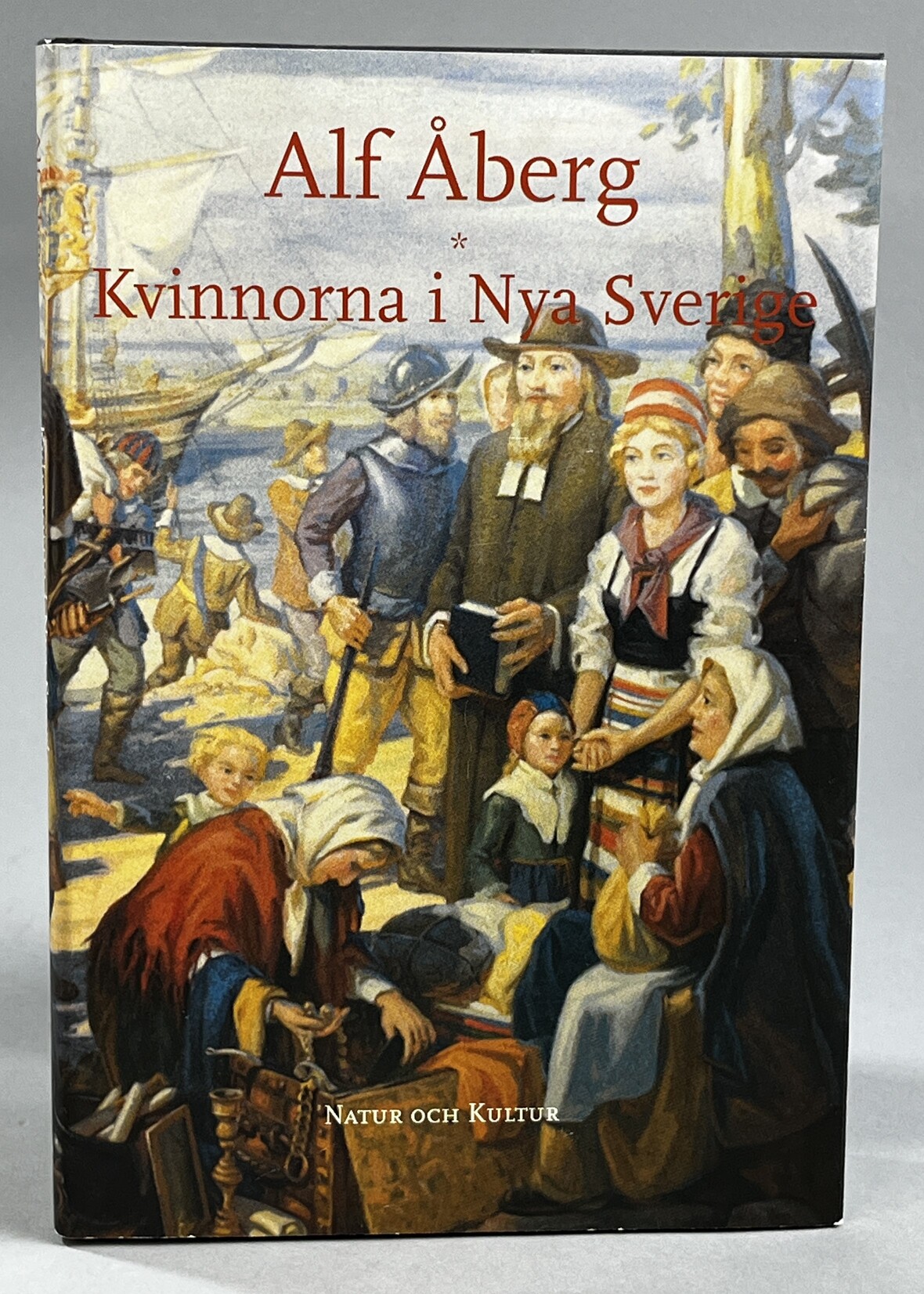 Kvinnorna i Nya Sverige. [Utg. av] Natur och Kultur.