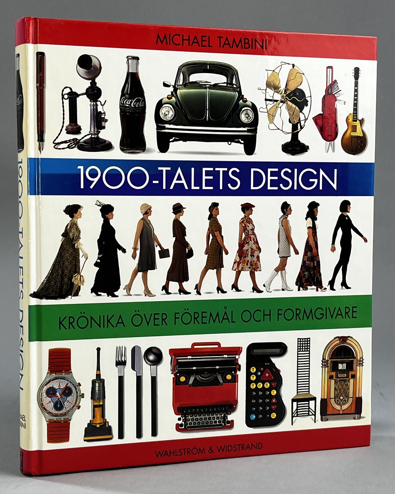 1900-talets design. [Krönika över föremål och formgivare]. [Utg. av] Wahlström & Widstrand.