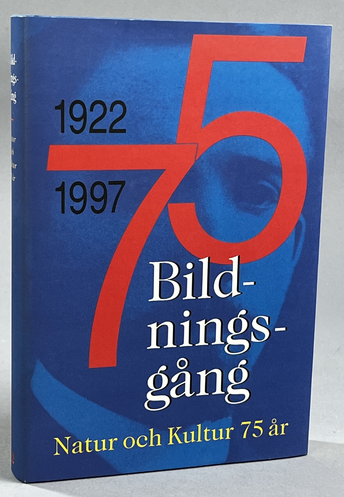 Bildningsgång. Natur och kultur 75 år. [Utg. av] Natur och Kultur.