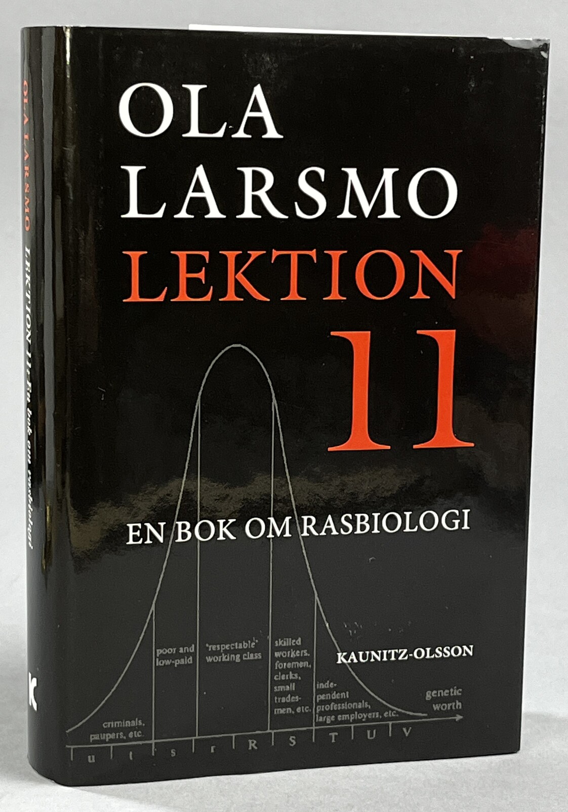 Lektion 11. En bok om rasbiologi. [Utg. av] Kaunitz-Olsson.