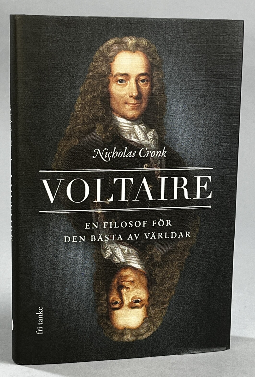 Voltaire. En filosof för den bästa av världar. Översättning Lisa Sjösten. [Utg. av] Fri tanke.