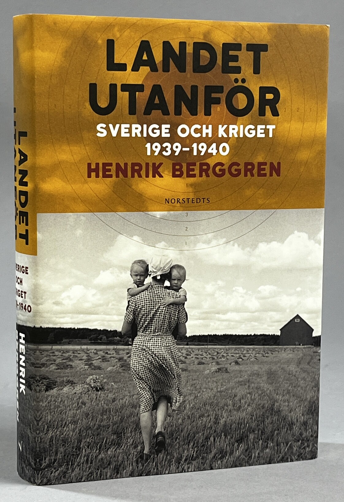 Landet utanför Sverige och kriget 1939-1940 [Utg. av] Norstedts.