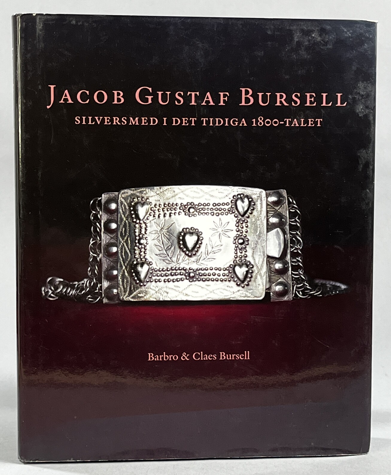 Jacob Gustaf Bursell. Silversmed i det tidiga 1800-talet. [Utg. av] Setterblad förlag.