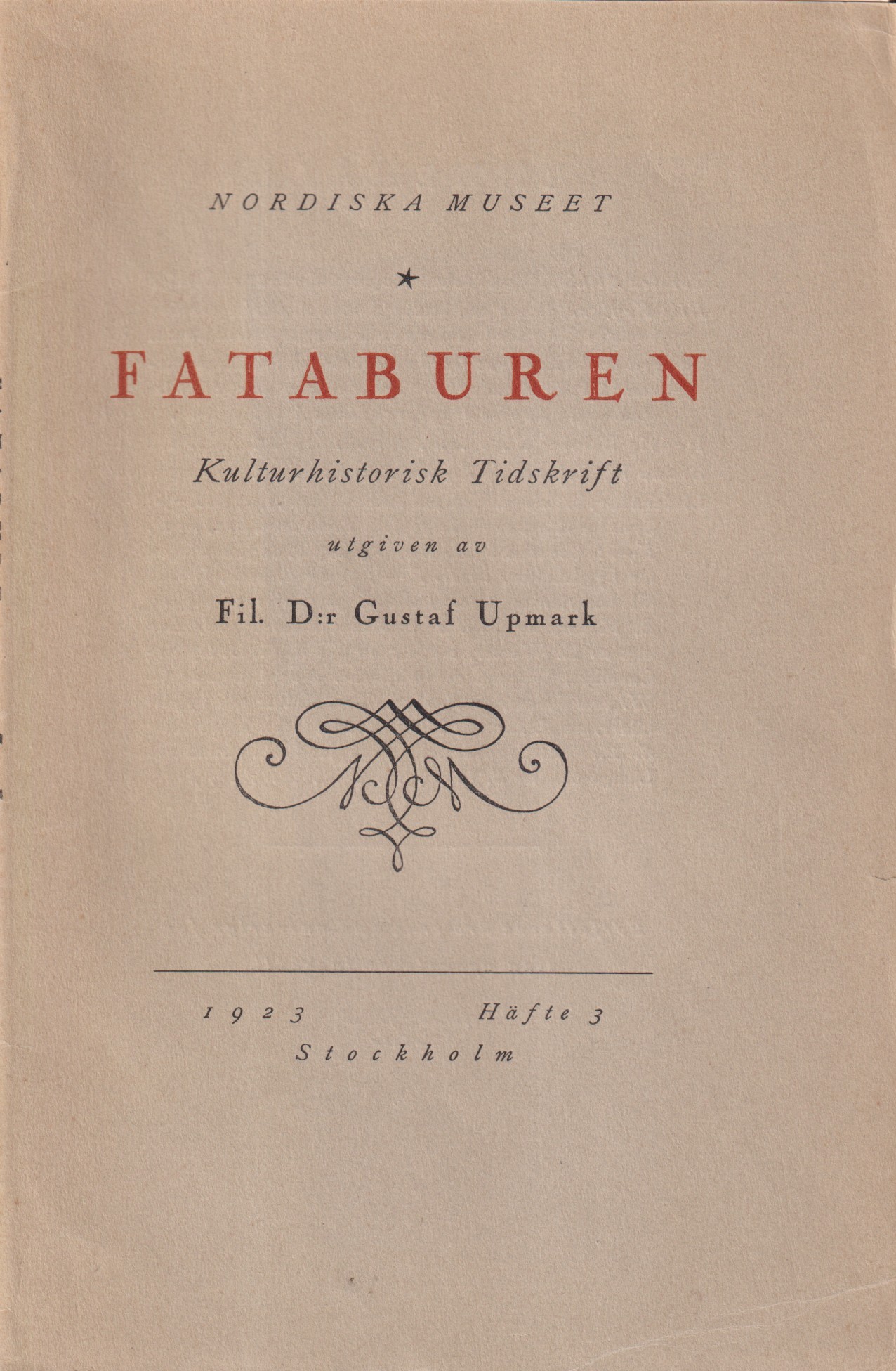 Fataburen. Kulturhistorisk tidskrift 1923. Häfte 3.