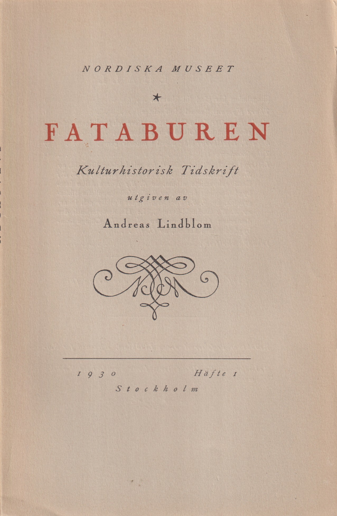 Fataburen. Kulturhistorisk tidskrift. 1930, häfte 1.