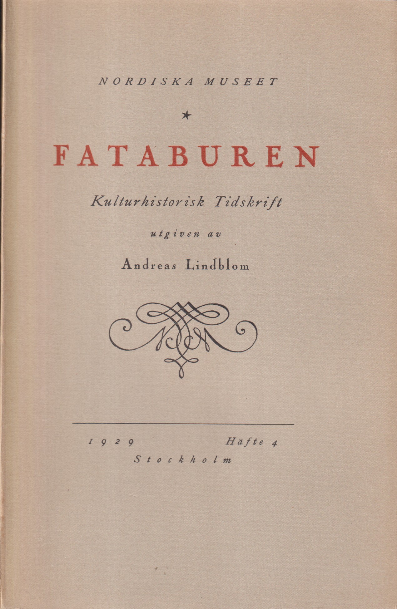 Fataburen. Kulturhistorisk tidskrift. 1929, häfte 4.