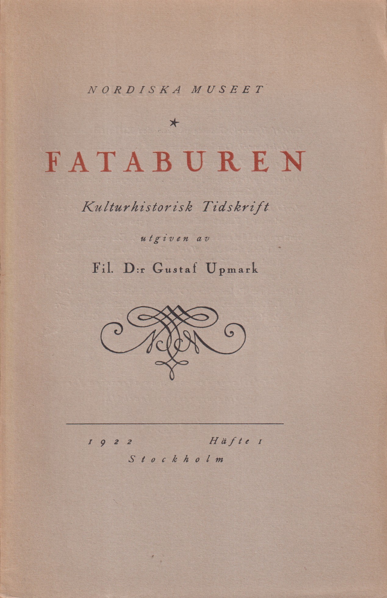 Fataburen. Kulturhistorisk tidskrift 1922. Häfte 1-4.