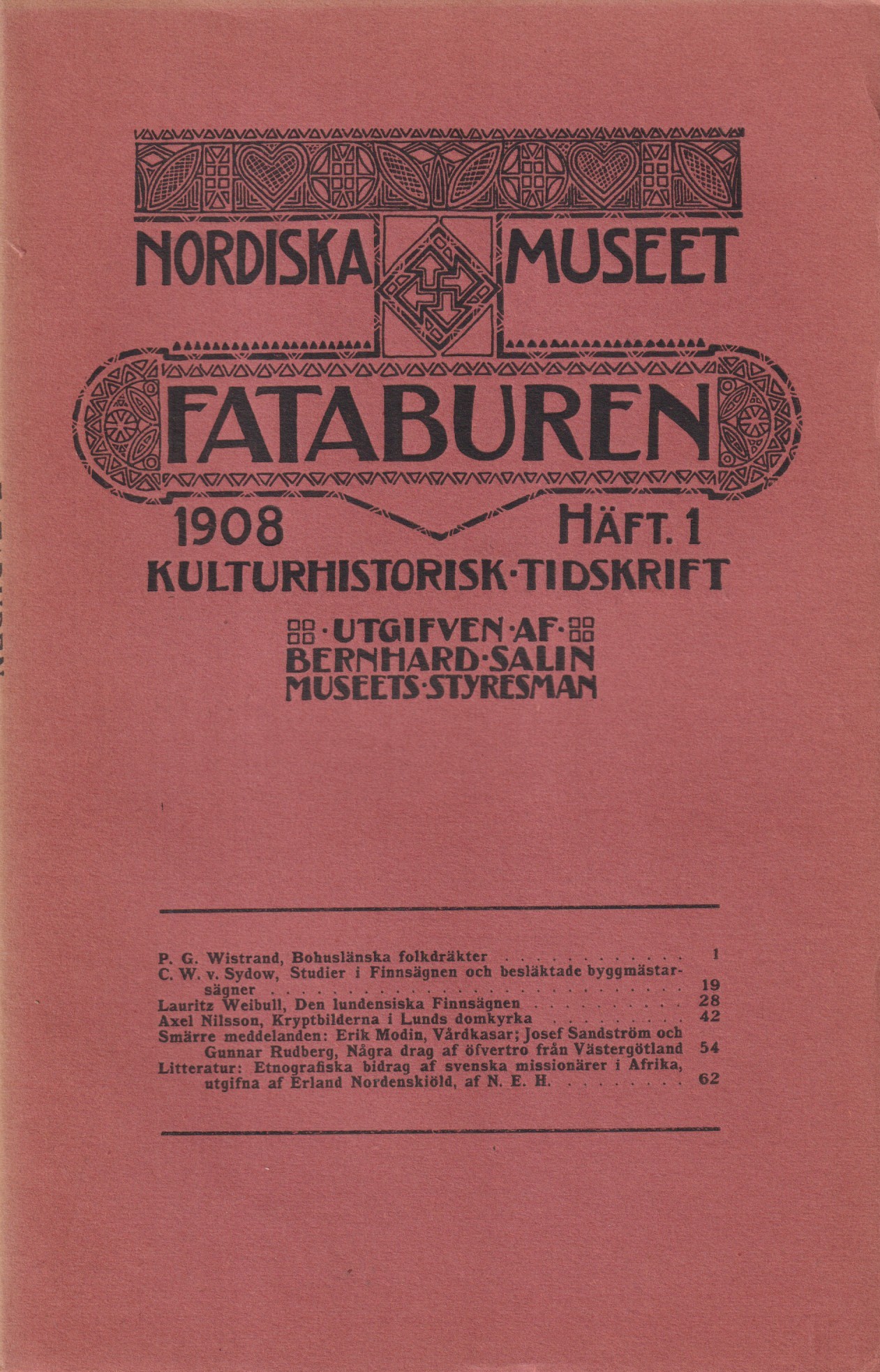 Fataburen. Kulturhistorisk tidskrift. 1908, häfte 1.