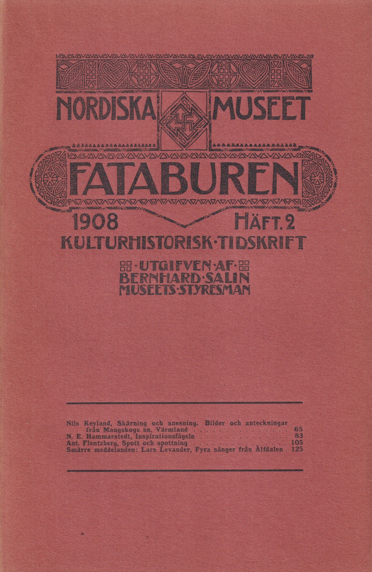 Fataburen. Kulturhistorisk tidskrift. 1908, häfte 2.